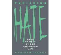 Punishing Hate: Bias Crimes under American Law