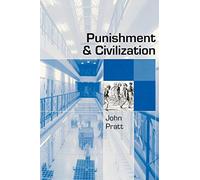 Punishment and Civilization: Penal Tolerance and Intolerance in Modern Society