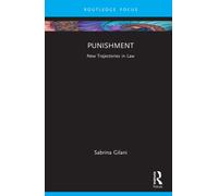 Punishment : New Trajectories in Law