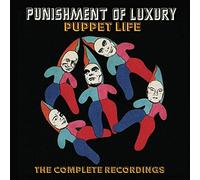 PUNISHMENT OF LUXURY - PUPPET LIFE THE COMPLETE REC - New CD - P4z