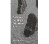 Punishment, Participatory Democracy, and the Jury (Studies in Penal Theory and Philosophy)