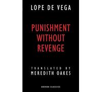 Punishment without Revenge: 1 (Oberon Classics)