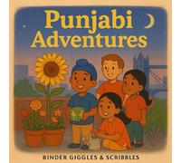 Punjabi Adventures: Multicultural Children’s Stories of Friendship, Courage, and Imagination