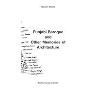Punjabi Baroque and other memoirs of Architecture