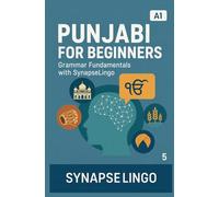 Punjabi for Beginners: Grammar Fundamentals with SynapseLingo (Learn Punjabi)