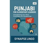 Punjabi for Elementary Learners: Strengthening Your Word Knowledge with SynapseLingo (Learn Punjabi)