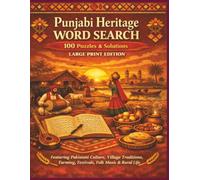 Punjabi Heritage WORD SEARCH 100 Puzzles & Solutions LARGE PRINT EDITION: Featuring Pakistani Culture, Village Traditions, Farming, Festivals, Folk ... (Borkot's Punjabi Family & Heritage Puzzlers)