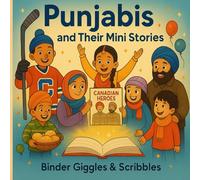 Punjabi Kids in Canada: Mini Stories of Courage, Kindness, and Culture