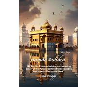 Punjabi Sudoku: 120 Easy to Extreme Sudoku puzzles using letters of the Punjabi alphabet with solutions and How-to-Play instructions