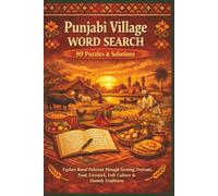 Punjabi Village WORD SEARCH 80 Puzzles & Solutions: Explore Rural Pakistan Through Farming, Festivals, Food, Livestock, Folk Culture & Homely Traditions (Borkot's Punjabi Family & Heritage Puzzlers)
