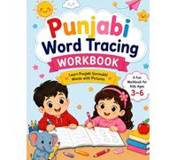 Punjabi Word Tracing Workbook: Learn Punjabi Gurmukhi Words with Pictures: A Fun Workbook for Kids Ages 3-6 (Soul Sync Kids)