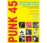Punk 45: The Singles Cover Art of Punk 1976-80