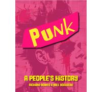 Punk - A People's History : The Sex Pistols and more 50 years on