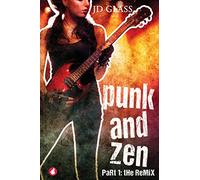 Punk and Zen - Part 1: The Remix