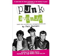 Punk Avenue: Inside the New York City Underground, 1972-1982