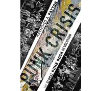 Punk Crisis: The Global Punk Rock Revolution