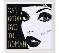Punk Disco - Say Good Bye to Human