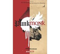 Punk Monk: New Monasticism and the Ancient Art of Breathing