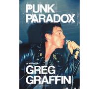 Punk Paradox : A Memoir