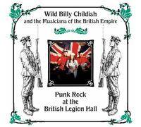 Punk Rock at the British Legion Hall by Wild Billy Childish [Music CD]