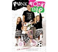 Punk Rock Dad: No Rules, Just Real Life - Paperback NEW Lindberg, Jim 2008-03-01