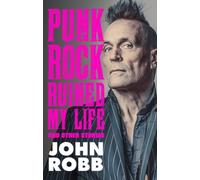Punk Rock Ruined My Life : And Other Stories