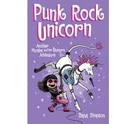 Punk Rock Unicorn : Another Phoebe and Her Unicorn Adventure