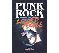 Punk Rock vs. the Lizard People