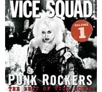 Punk Rockers: The Best of Vice Squad