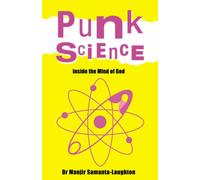 Punk Science - Inside the Mind of God