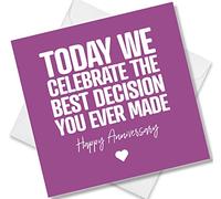Punkcards - Anniversary Card for Husband - 'Today We Celebrate The Best Decision You Ever Made’ - Funny Design Her Him Wife Husband - Humorous Romantic Wedding Anniversary