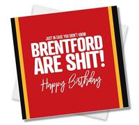 Punkcards - Brentford FC Birthday Card - Funny Football Birthday Card - Football Greeting Card - From Fulham or Queens Park Rangers Fans