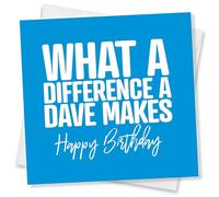 Punkcards - Dave Birthday Cards, What A Difference A Dave Makes, Birthday Card for David, Dave Gifts, Made in UK