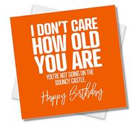Punkcards - Funny Birthday Card for Friend - 'I Don’t Care How Old You Are You’re Not Going On The Bouncy Castle' - Funny Happy Birthday - Birthday Card for Friend - Witty Humour