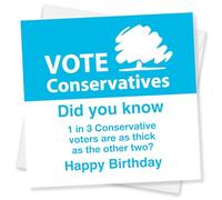Punkcards Funny Political Birthday Card - Rude & Offensive Adult Humour | Anti Conservative Joke Card | Hilarious Birthday Card for Him or Her, Friends, Colleagues
