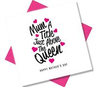 Punkcards - Mother's Day Card - ‘Mum A Title Just Above The Queen’ - Mothers Day Cards for Mum - from Daughter Son - Pink Heats - Beautiful Design - Love You Greeting Card