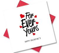 Punkcards - Romantic Valentine's Day Card - “For Ever Yours. Happy Valentine's Day” - Valentines Card for Husband - Valentine Card for Wife - Romantic Card for Valentines Day