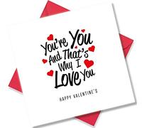 Punkcards - Romantic Valentine's Day Card - “You’re you and that’s why I love you” - Valentines Card for Husband - Valentine Card for Wife - Romantic Card for Valentines Day