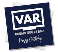 Punkcards - Spurs Birthday Card - Funny Football Card - VAR Funny Joke Humour Greeting Card - from Arsenal, Tottenham or Chelsea Supporter - Funny Football Birthday Cards