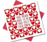 Punkcards - Valentines Day Card for Husband - ‘You Mean More To Me Than You’ll Ever Know’ - Valentines Day Card for Boyfriend - Valentines Day Card for Husband
