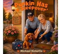 Punkin Has a Sleepover