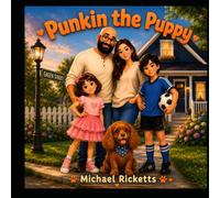 Punkin the Puppy: A Day in the Life of Punkin