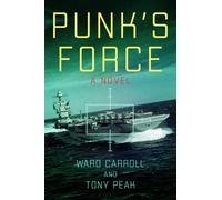 Punk's Force : A Novel