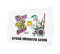 Punks Not Dead...Yet! Birthday Card