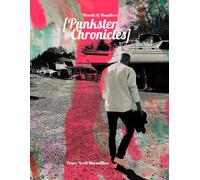 Punkster Chronicles: Words & Wonders (Chic Quotient: Stylish Coffee Table Books for the Trendy Home)