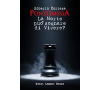 PuntΩmega: La Morte può sognare di vivere?
