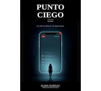 Punto Ciego: Un thriller psicológico sobre mentir ante dos millones de personas