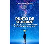PUNTO DE QUIEBRE: LA CAÍDA DE LAS ESTRUCTURAS Y EL ASCENSO DE LA LUZ
