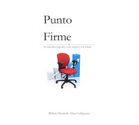 Punto Firme: De una idea pequeña a una empresa con futuro
