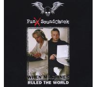 Punx Soundcheck - When Machines Ruled The World